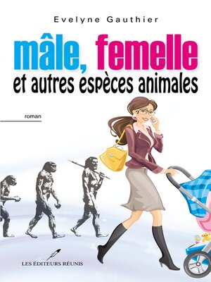 cover image of Mâle, femelle et autres espèces animales
